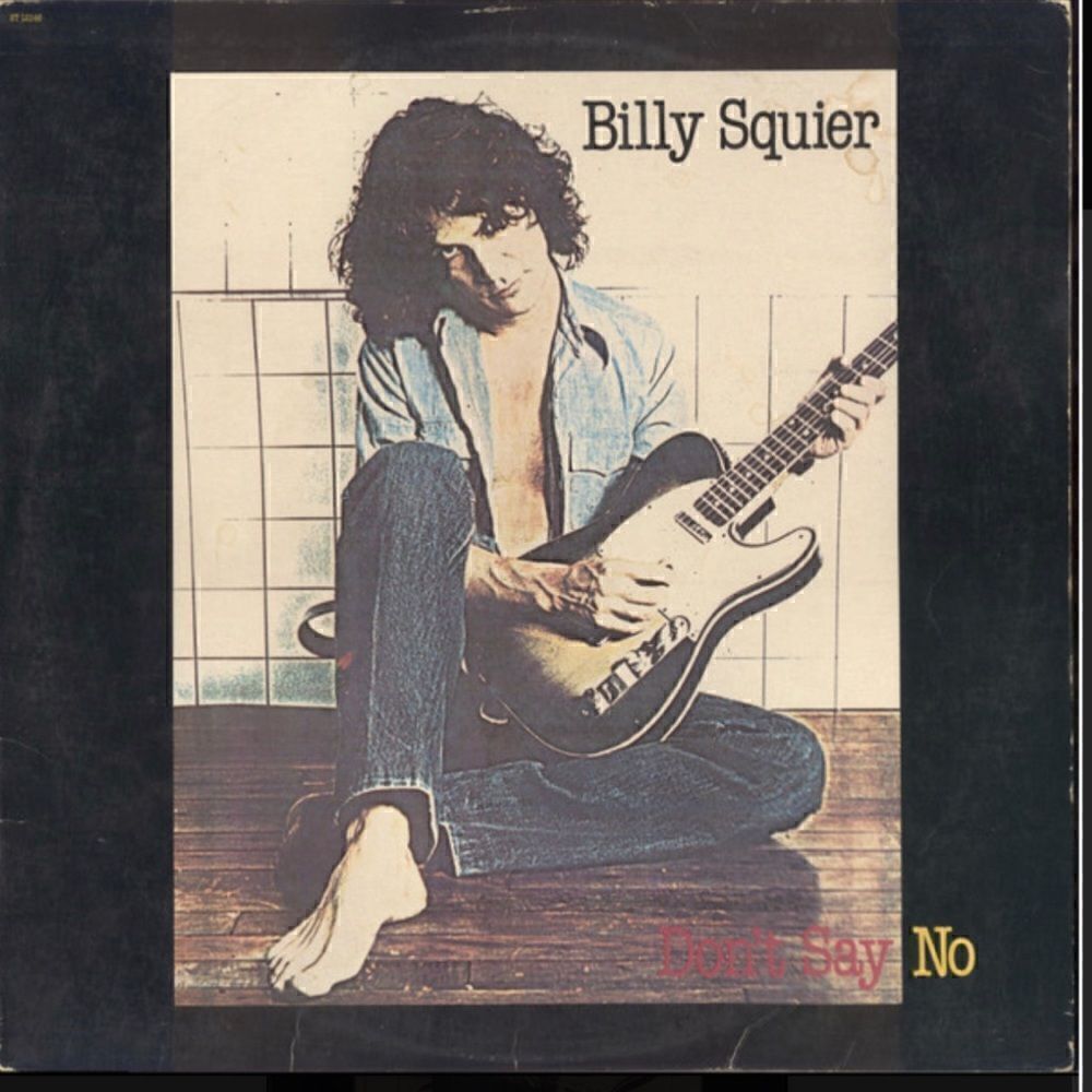 Billy Squier – Don't Say No